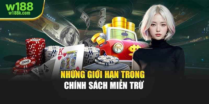 Những giới hạn trong chính sách miễn trừ